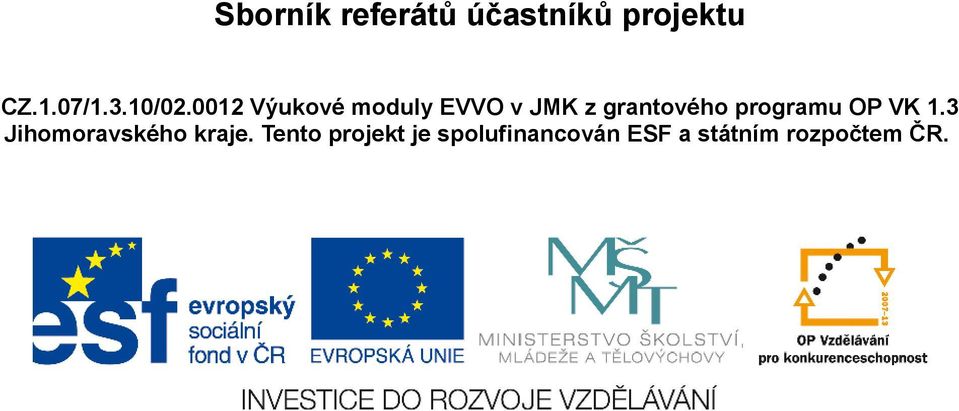 0012 Výukové moduly EVVO v JMK z grantového