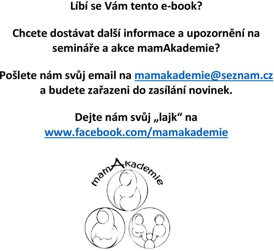 akce mamakademie?