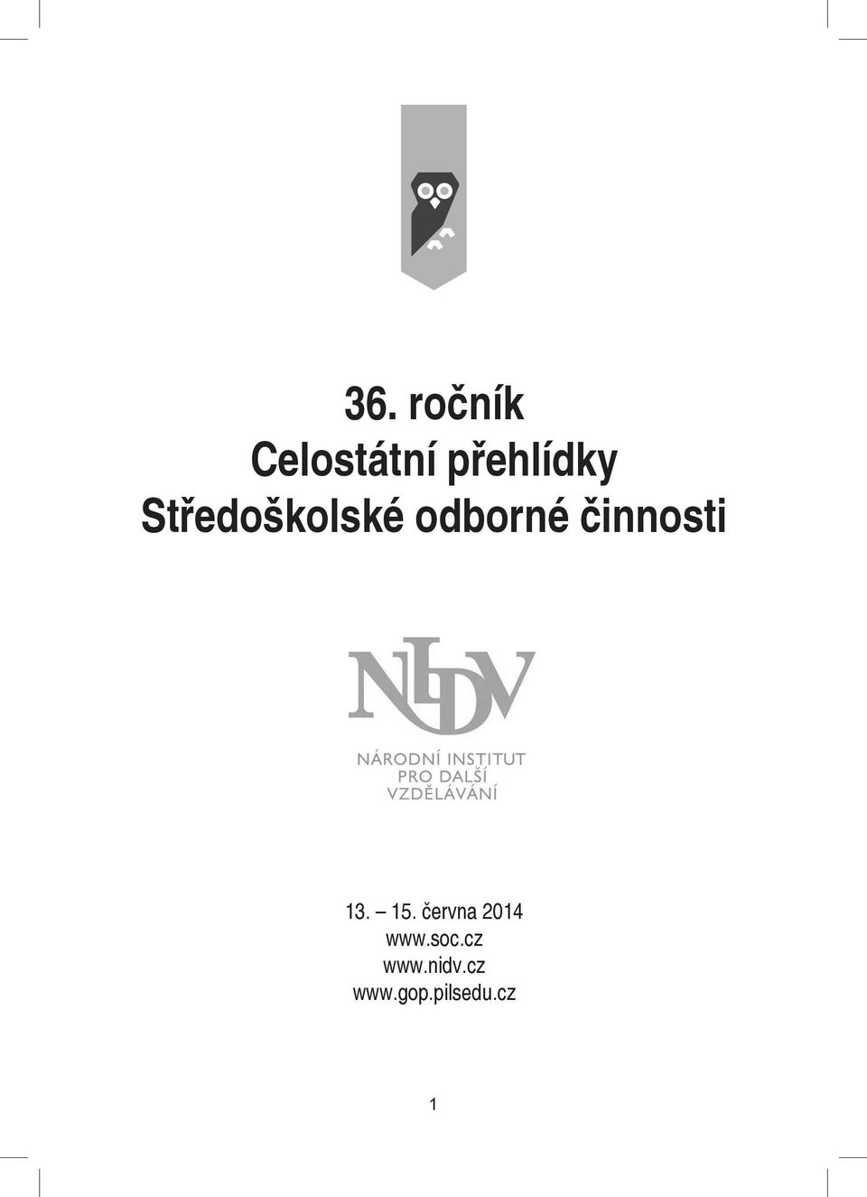 13. 15. června 2014 www.soc.