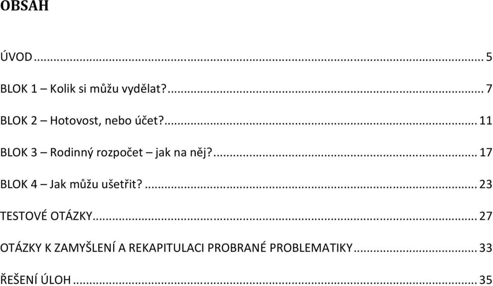 ...11 BLOK 3 Rodinný rozpočet jak na něj?