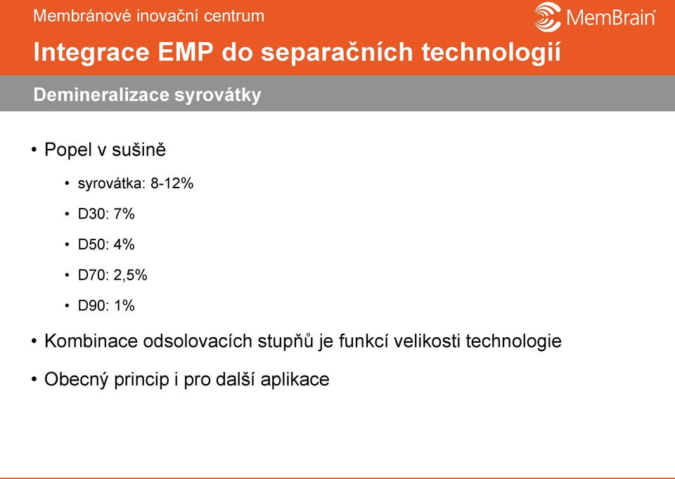 D90: 1% Kombinace odsolovacích stupňů je