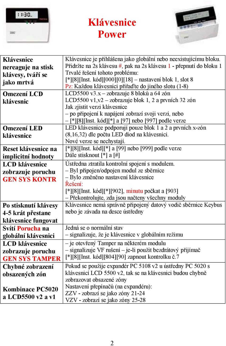 PC5020 a LCD5500 v2 a v1 Klávesnice je přihlášena jako globální nebo neexistujícímu bloku.