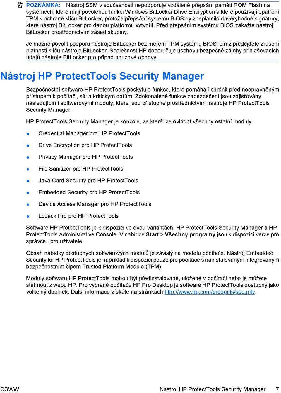 Před přepsáním systému BIOS zakažte nástroj BitLocker prostřednictvím zásad skupiny.