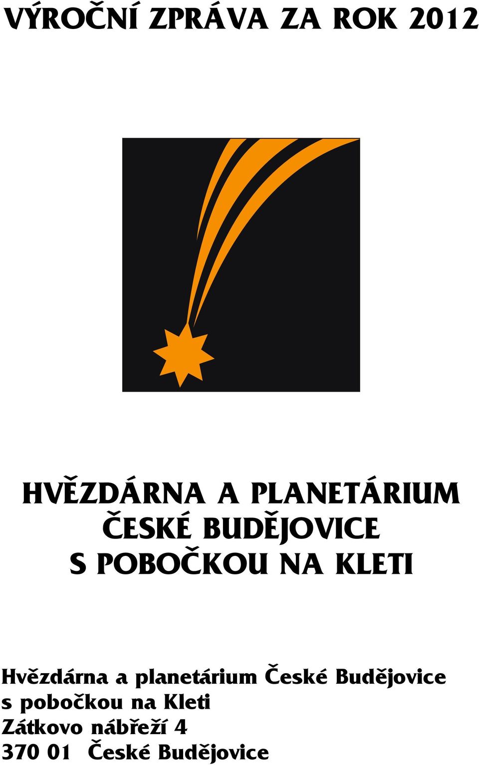 KLETI Hvězdárna a planetárium České Budějovice