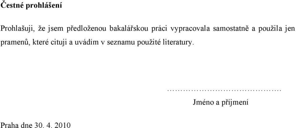 jen pramenů, které cituji a uvádím v seznamu