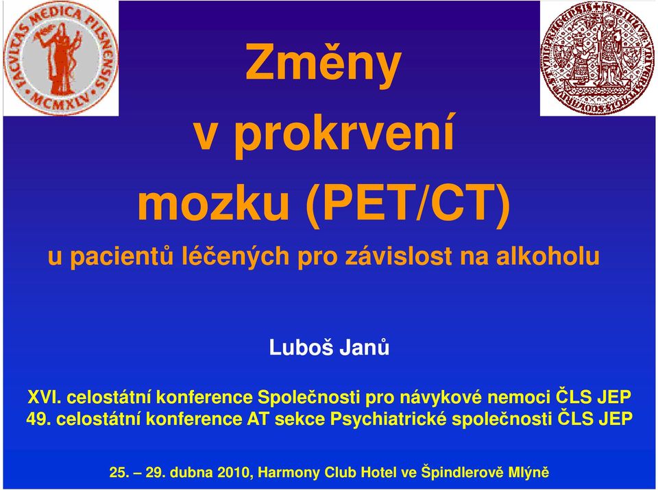 celostátní konference Společnosti pro návykové nemoci ČLS JEP 49.