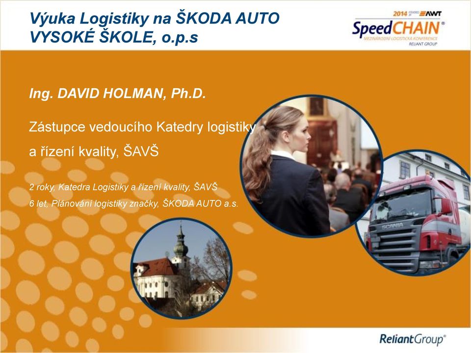 řízení kvality, ŠAVŠ 2 roky, Katedra Logistiky a řízení