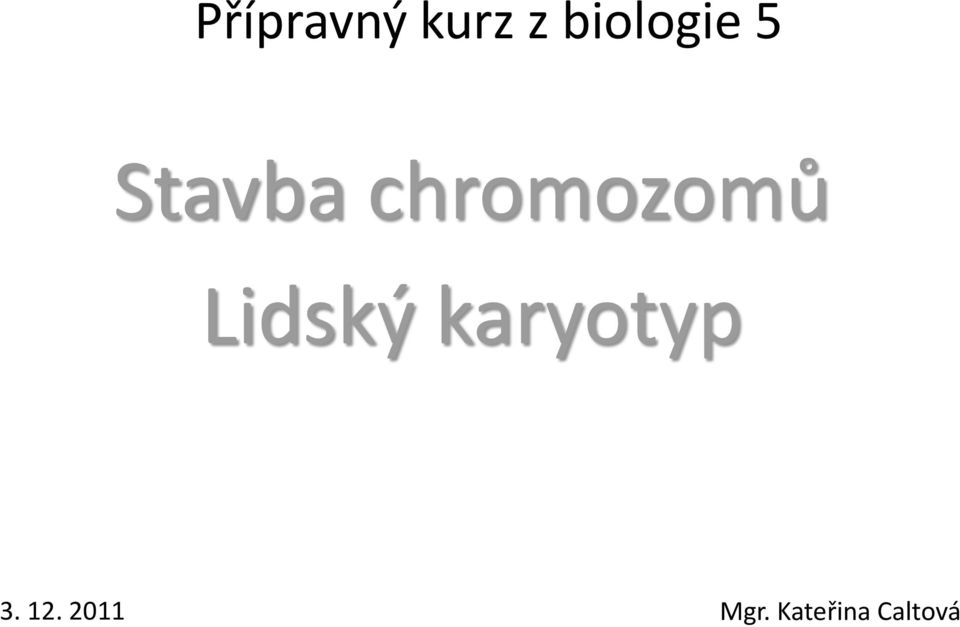 chromozomů Lidský
