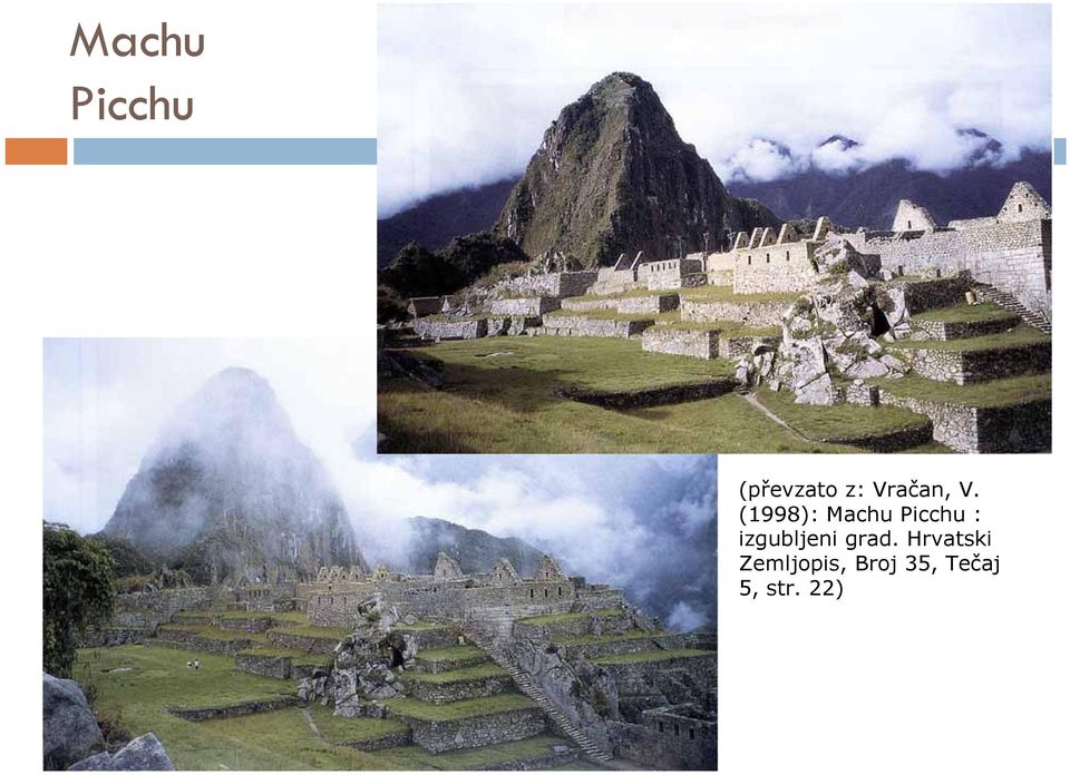 (1998): Machu Picchu :