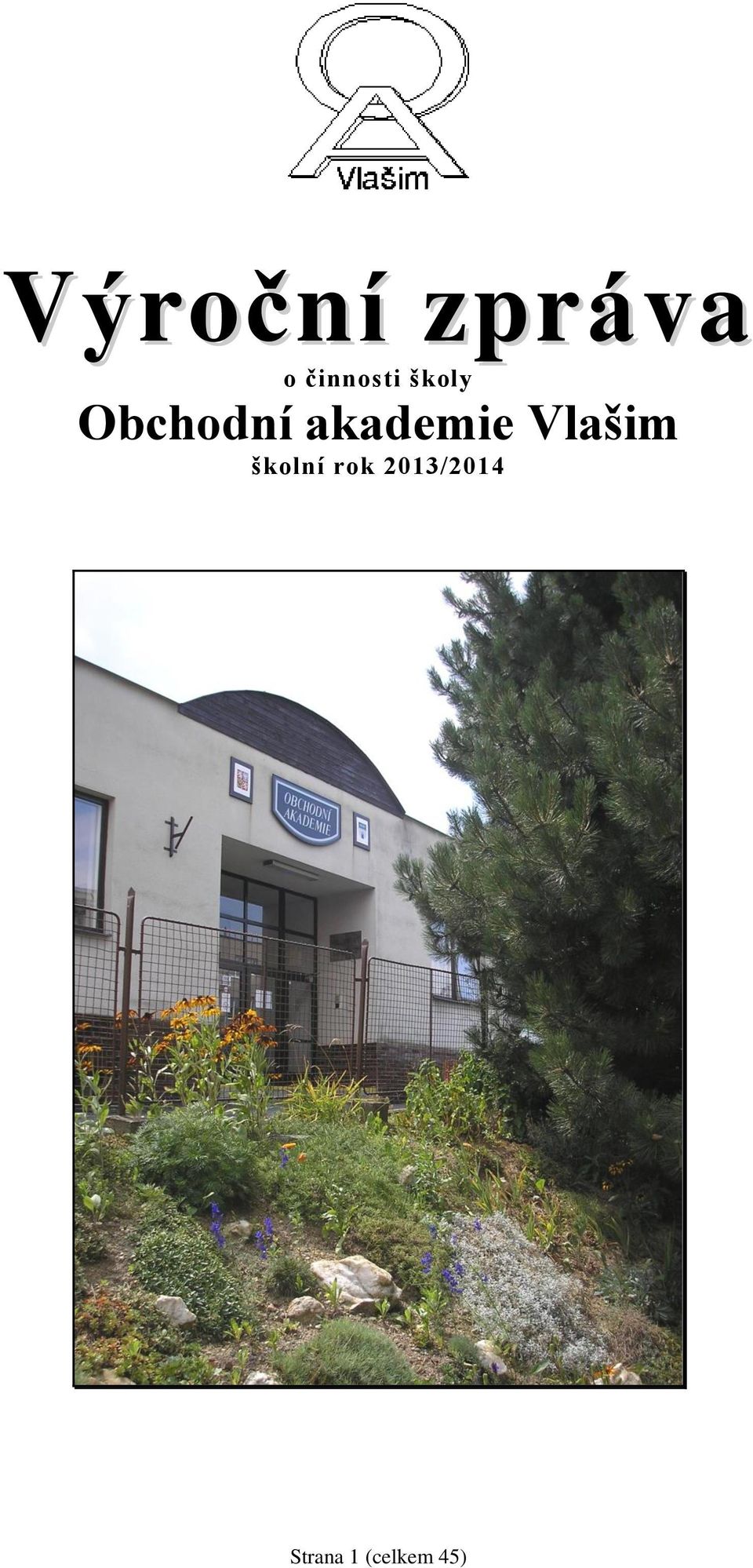 akademie Vlašim školní