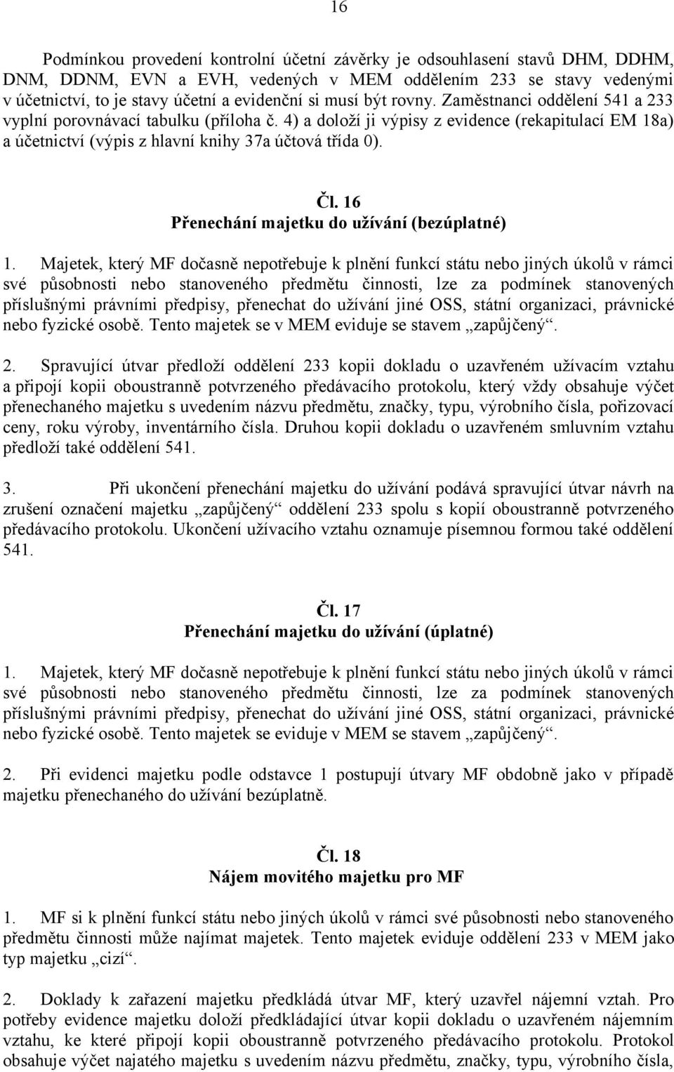 16 Přenechání majetku do užívání (bezúplatné) 1.