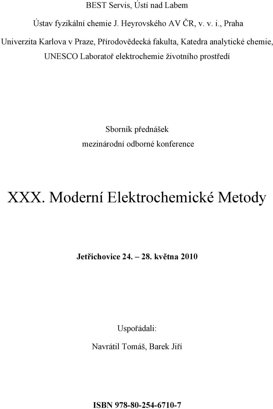 Laboratoř elektrochemie životního prostředí Sborník přednášek mezinárodní odborné konference XXX.