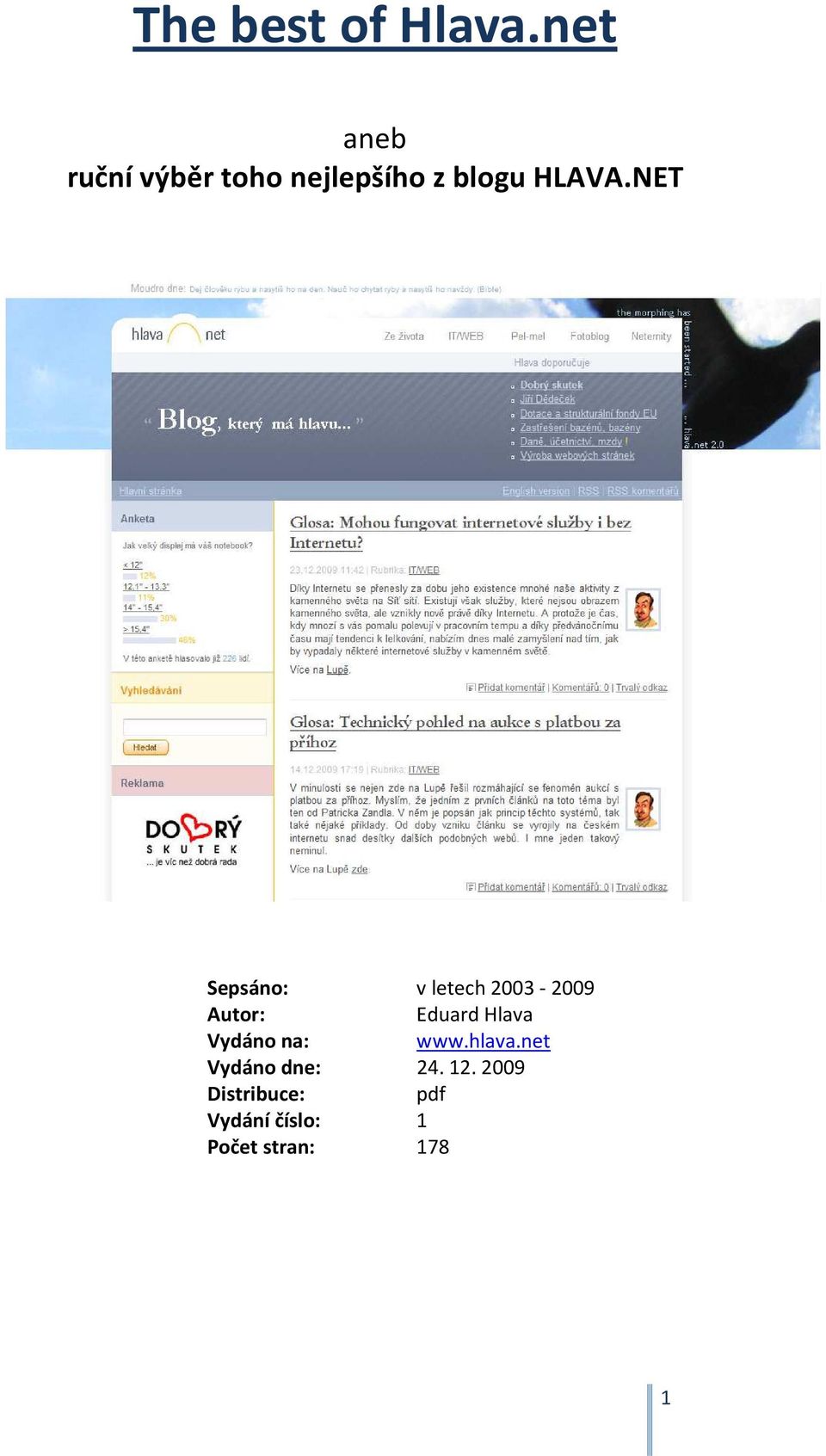 NET Sepsáno: v letech 2003-2009 Autor: Eduard Hlava