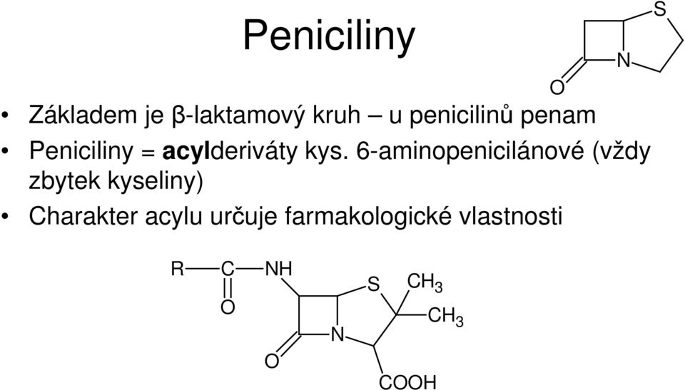 6-aminopenicilánové (vždy zbytek kyseliny)