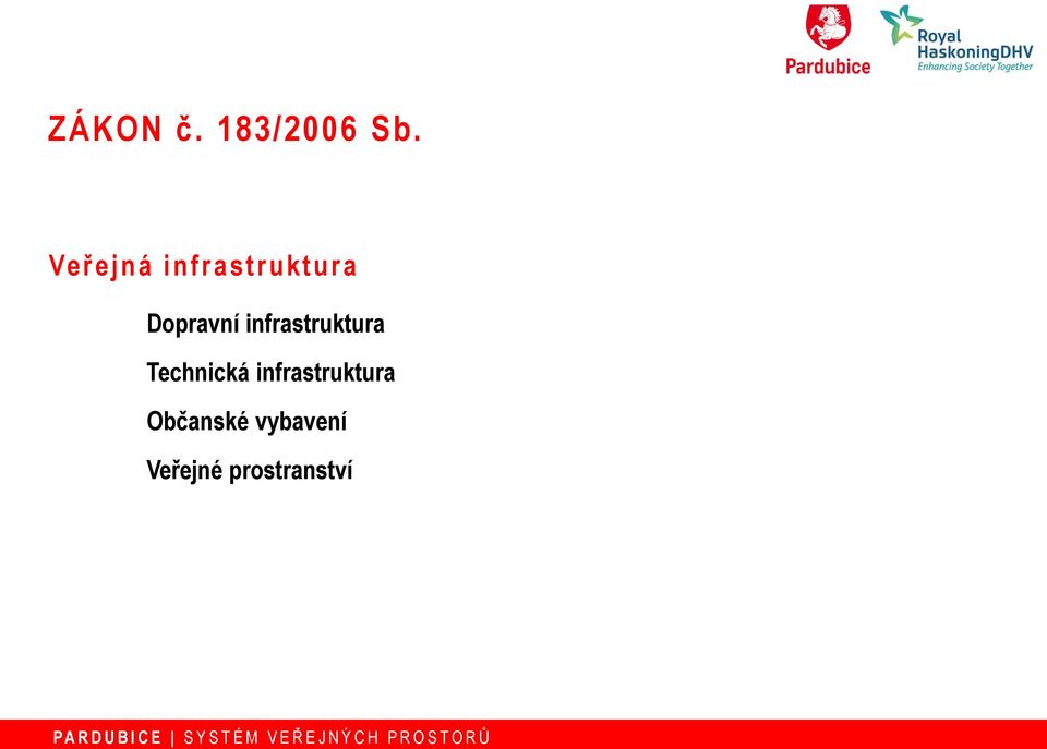 r a Dopravní infrastruktura Technická