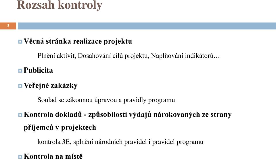 pravidly programu Kontrola dokladů - způsobilosti výdajů nárokovaných ze strany