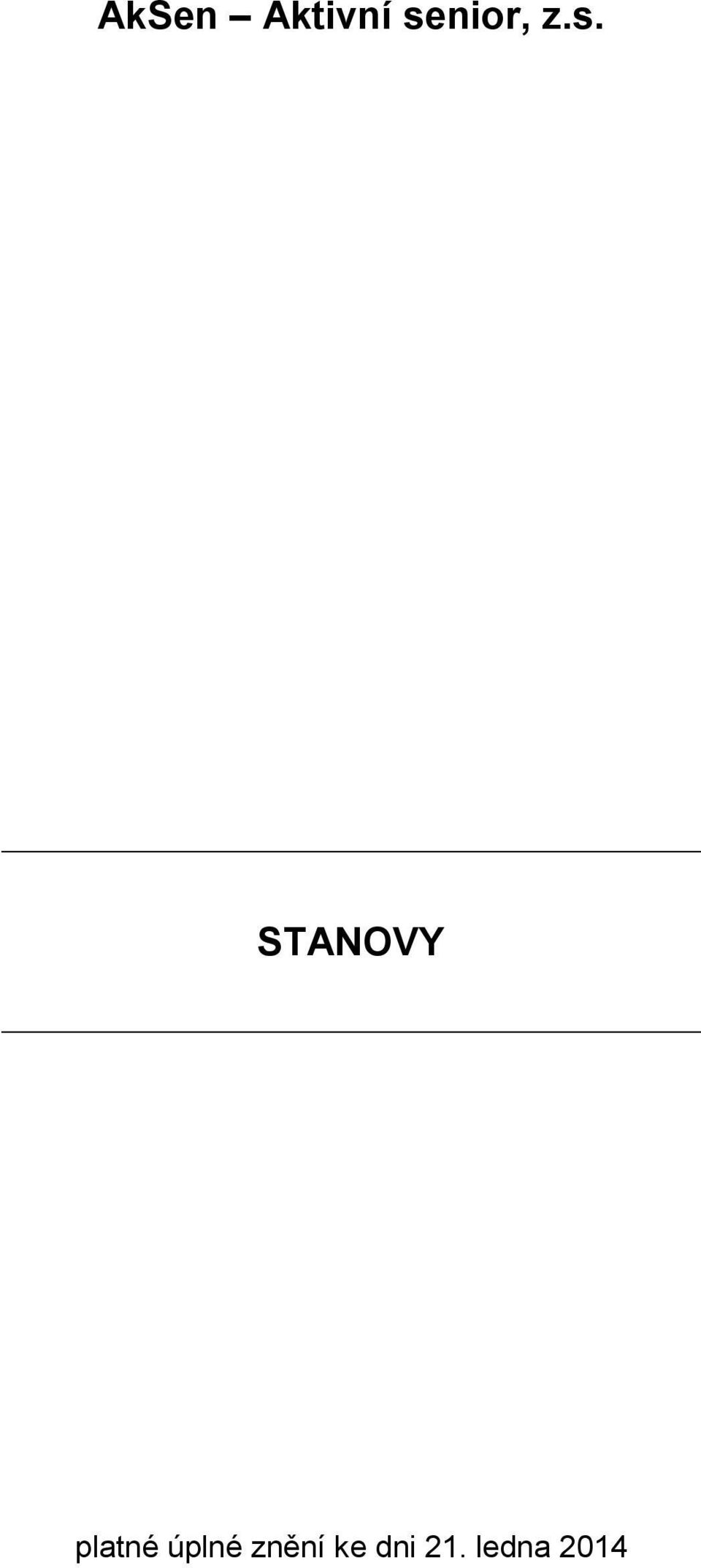 STANOVY platné