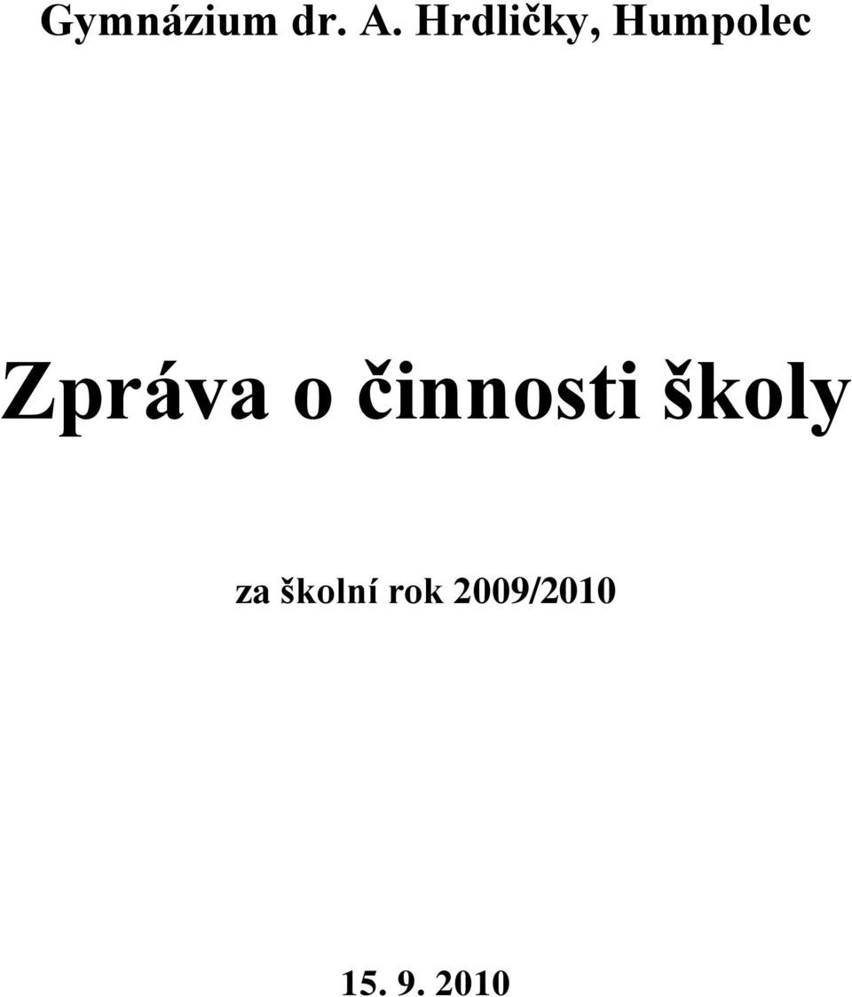 Zpráva o činnosti školy