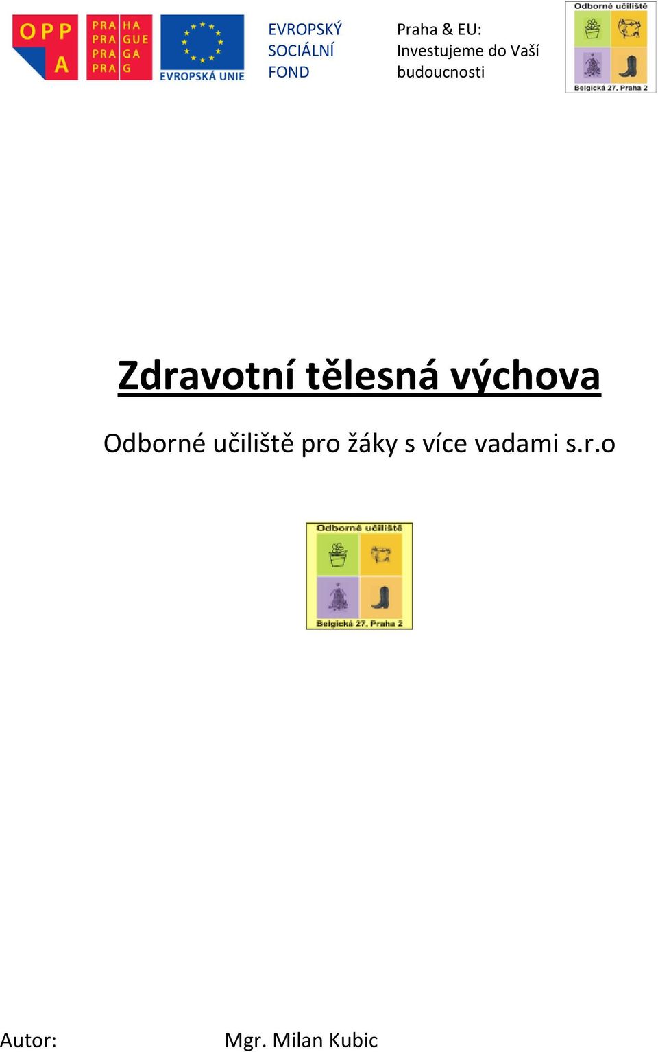 učiliště pro žáky s