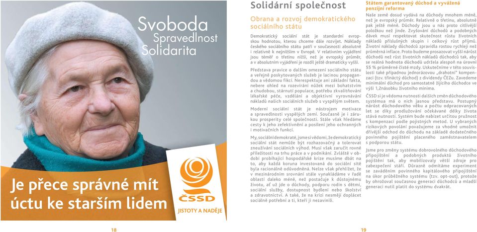 V relativním vyjádření jsou téměř o třetinu nižší, než je evropský průměr, a v absolutním vyjádření je rozdíl ještě dramaticky vyšší.