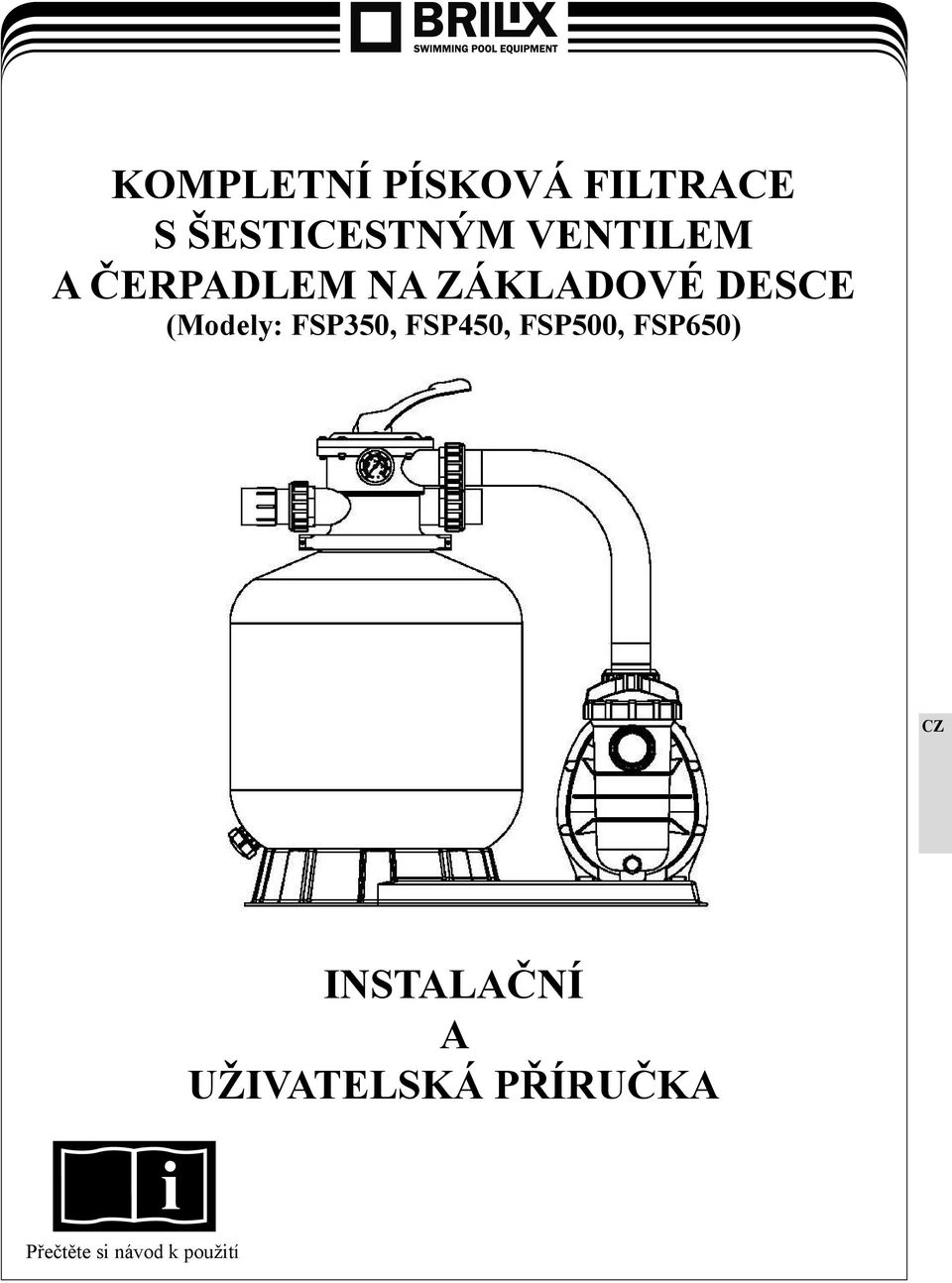 (Modely: FSP350, FSP450, FSP500, FSP650)