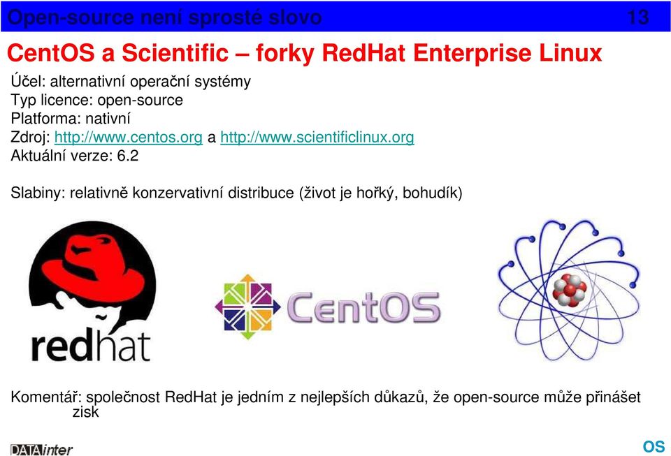 scientificlinux.org Aktuální verze: 6.