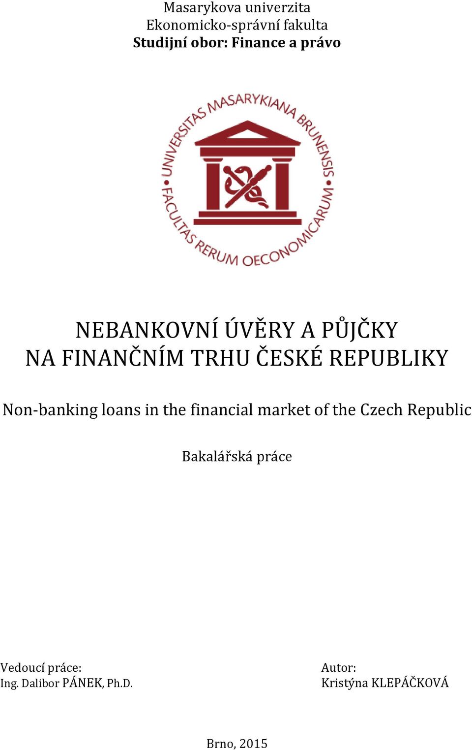 Non-banking loans in the financial market of the Czech Republic Bakalářská