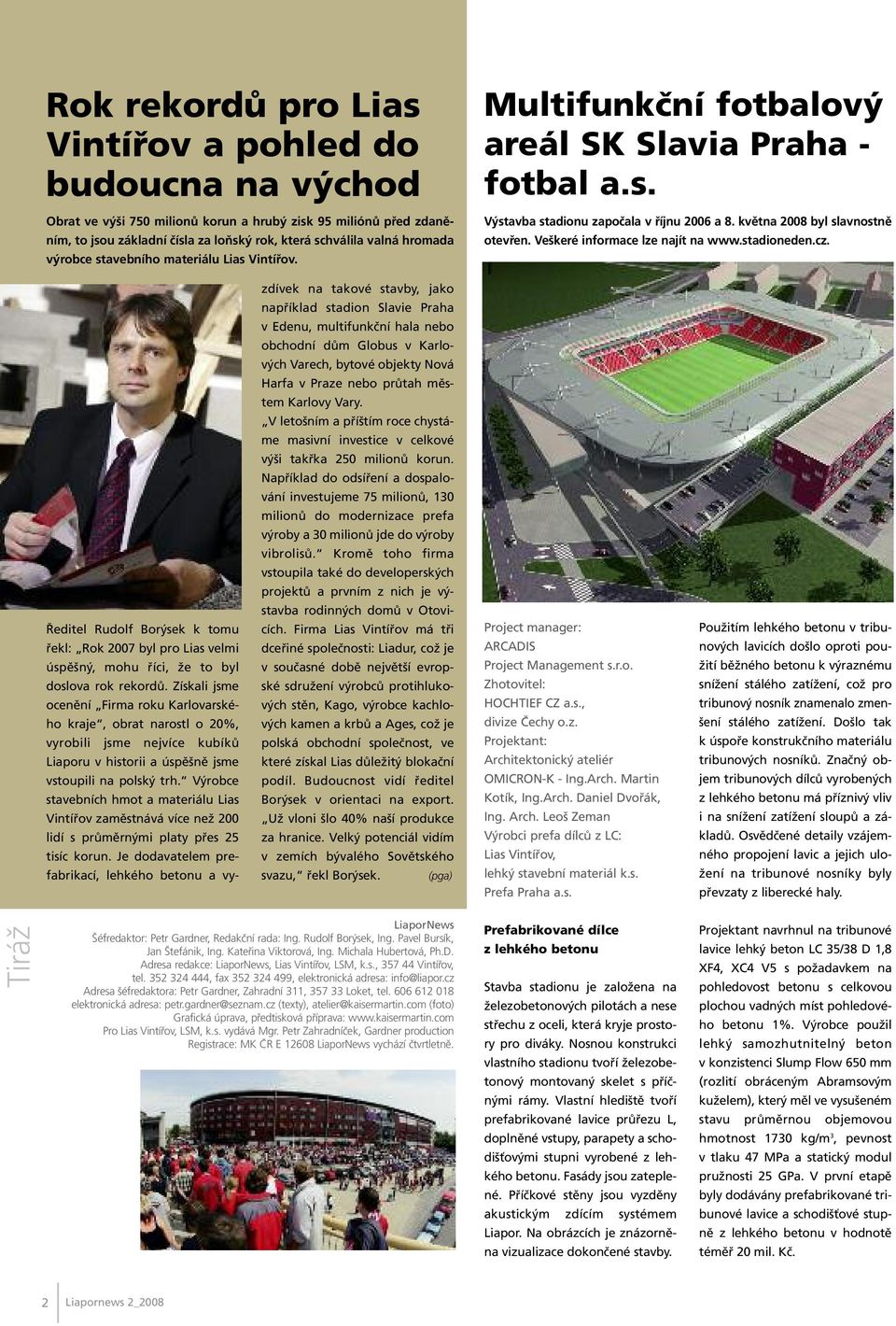 Veškeré informace lze najít na www.stadioneden.cz.