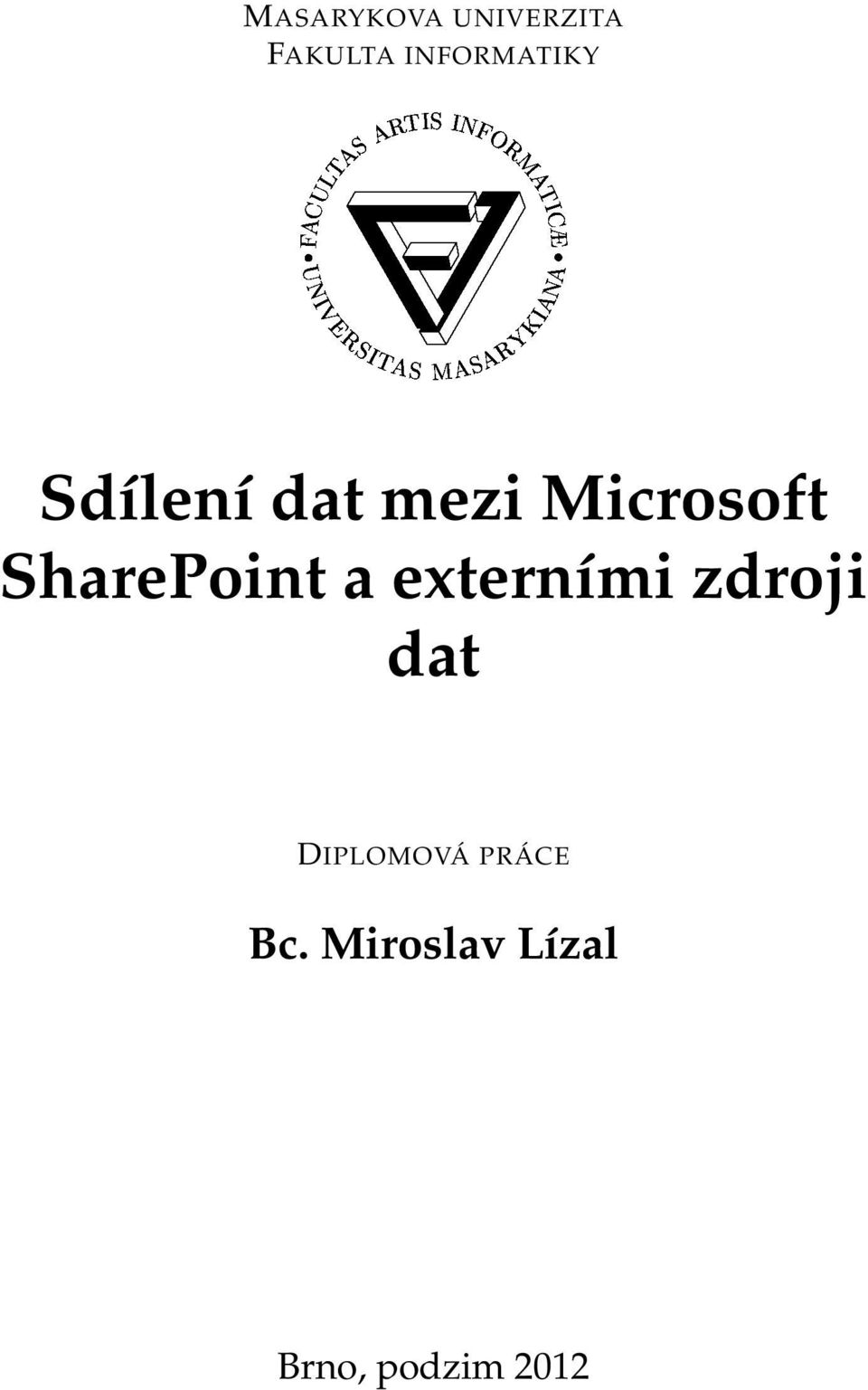 INFORMATIKY Sdílení dat mezi Microsoft