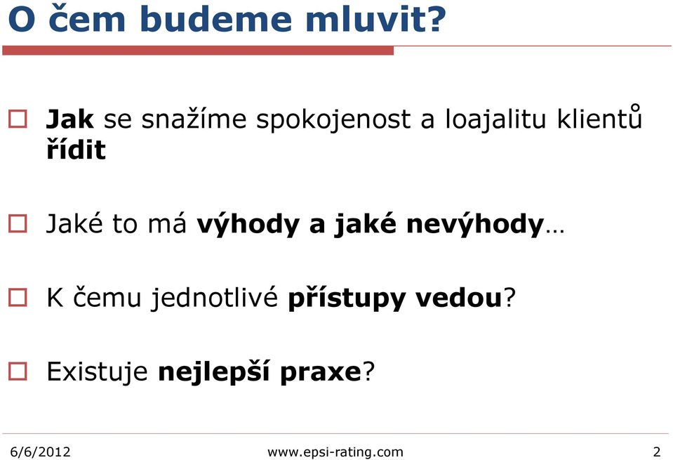 řídit Jaké to má výhody a jaké nevýhody K čemu