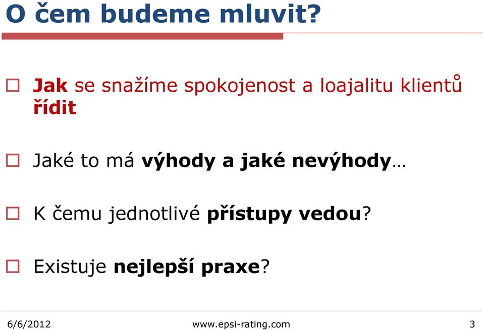 řídit Jaké to má výhody a jaké nevýhody K čemu