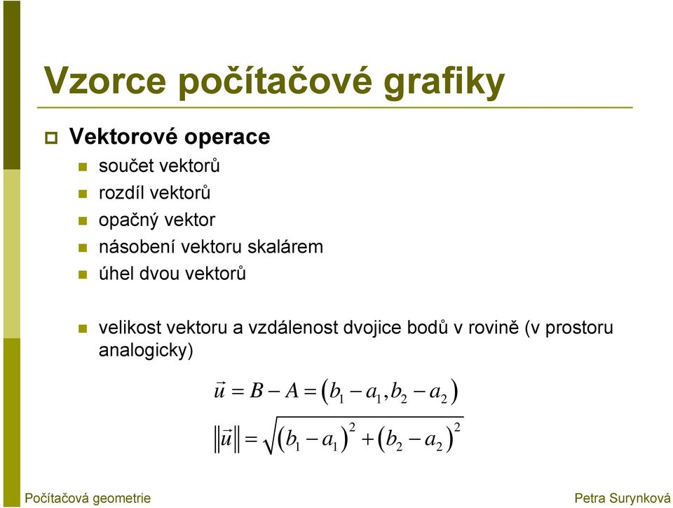 vektoru a vzdálenost dvojice bodů v rovině (v prostoru