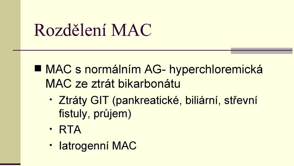 bikarbonátu Ztráty GIT (pankreatické,