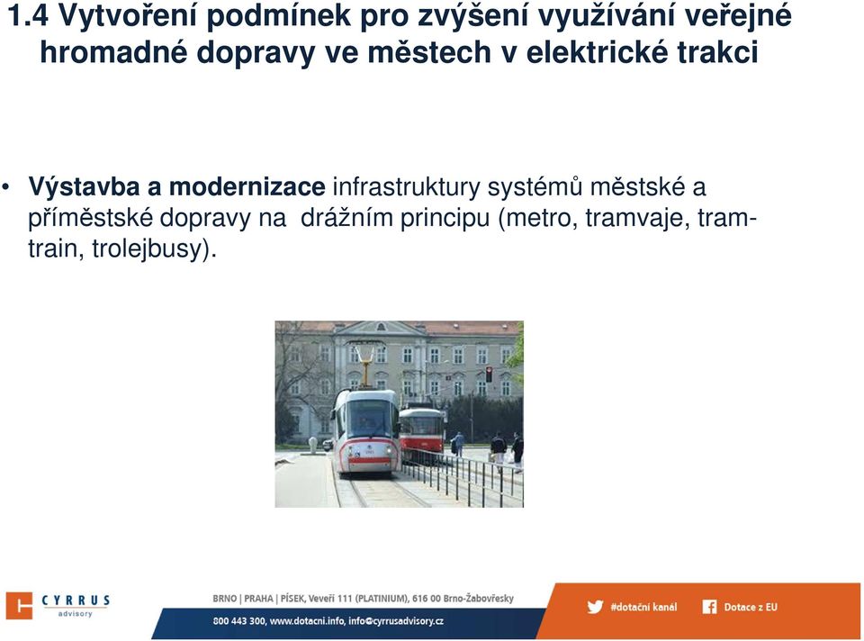 modernizace infrastruktury systémů městské a příměstské