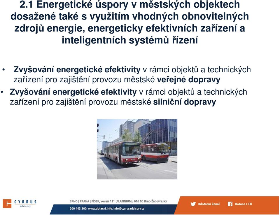 efektivity v rámci objektů a technických zařízení pro zajištění provozu městské veřejné dopravy