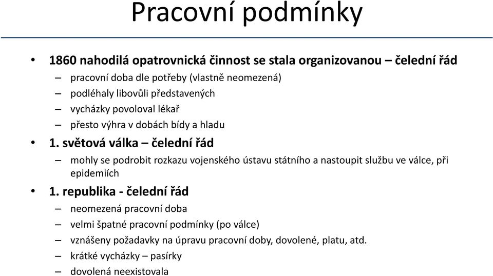 světová válka čelední řád mohly se podrobit rozkazu vojenského ústavu státního a nastoupit službu ve válce, při epidemiích 1.