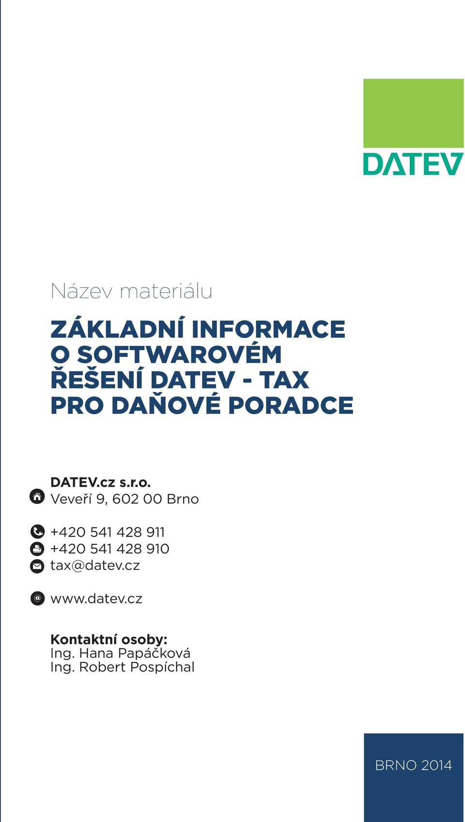 541 428 911 +420 541 428 910 tax@datev.