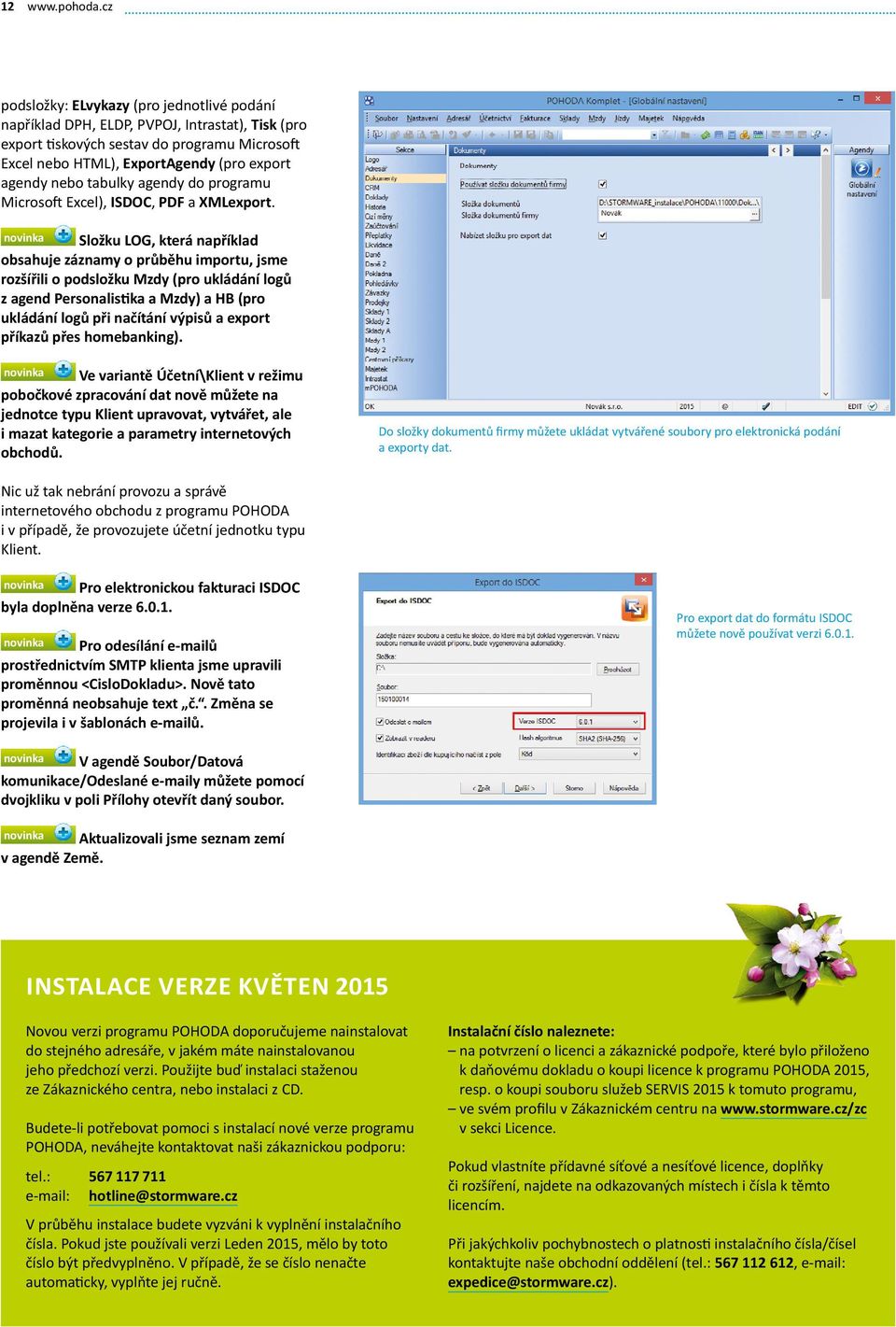 tabulky agendy do programu Microsoft Excel), ISDOC, PDF a XMLexport.