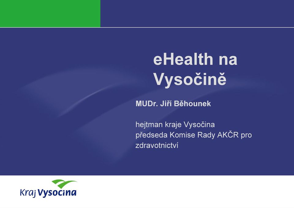 Vysočina předseda