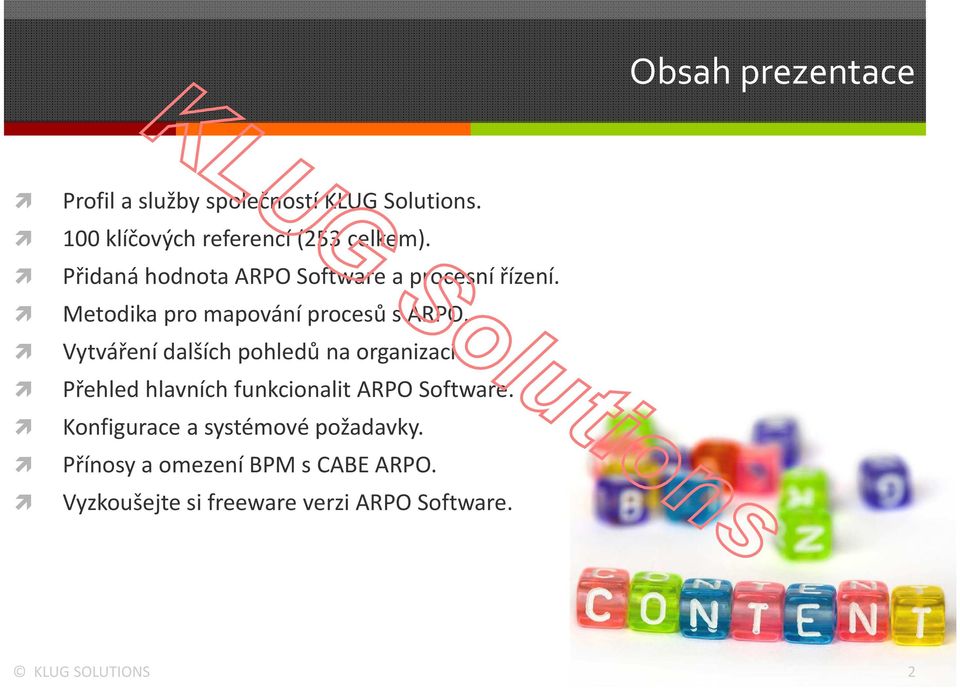 Metodika pro mapování procesů s ARPO. Vytváření dalších pohledů na organizaci.