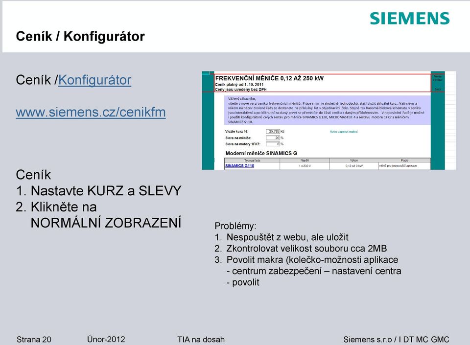 Nespouštět z webu, ale uložit 2. Zkontrolovat velikost souboru cca 2MB 3.