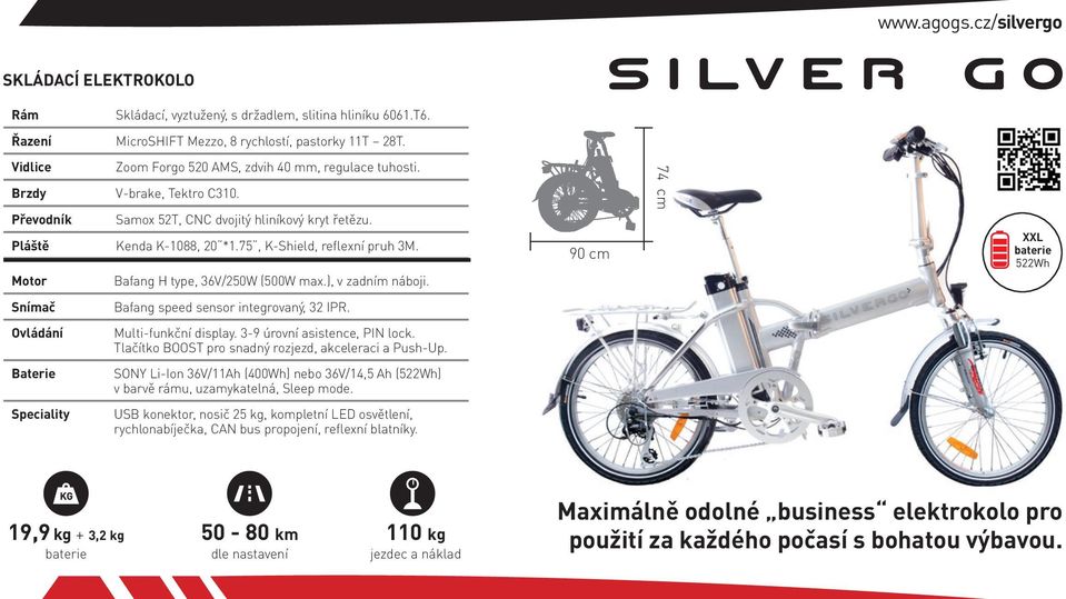 Bafang H type, 36V/250W (500W max.), v zadním náboji. 90 cm 74 cm XXL 522Wh Bafang speed sensor integrovaný, 32 IPR. Multi-funkční display. 3-9 úrovní asistence, PIN lock.