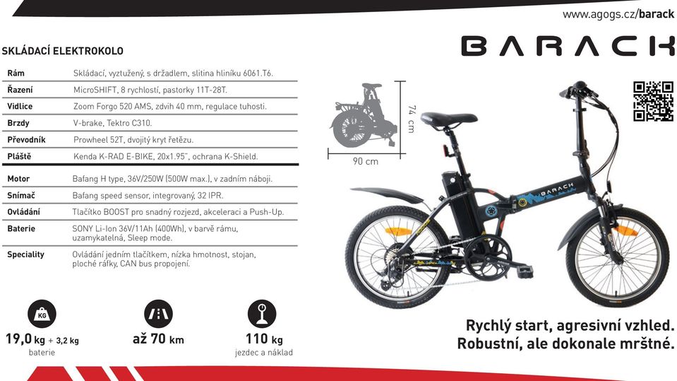 Bafang H type, 36V/250W (500W max.), v zadním náboji. Bafang speed sensor, integrovaný, 32 IPR. SONY Li-Ion 36V/11Ah (400Wh), v barvě rámu, uzamykatelná, Sleep mode.