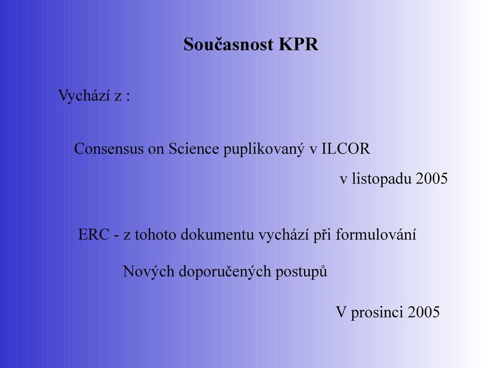 ERC - z tohoto dokumentu vychází při