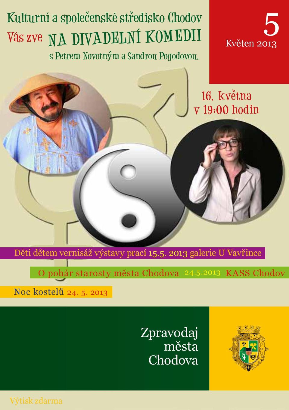 kvetna ˇ v 19:00 hodin Děti dětem vernisáž výstavy prací 15.