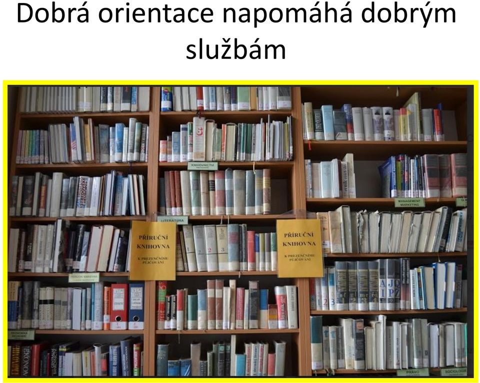 napomáhá