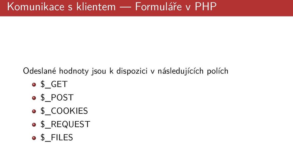 dispozici v následujících polích