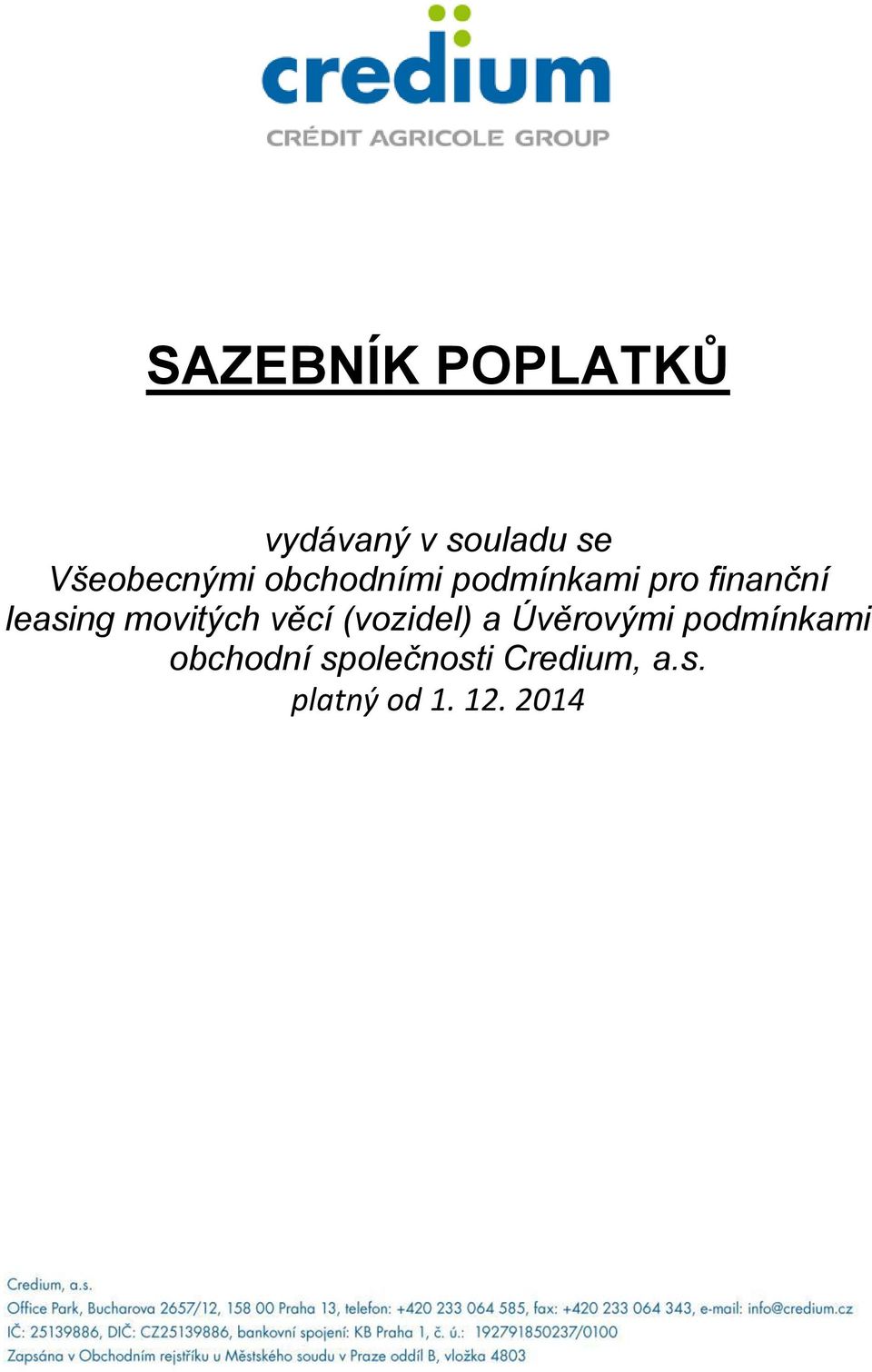 leasing movitých věcí (vozidel) a Úvěrovými