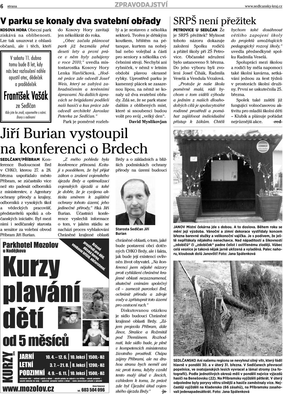 Dcery s rodinami SEDLČANY/PŘÍBRAM Konference Budoucnost Brd v CHKO, kterou 27. a 28.