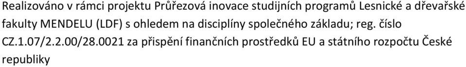 disciplíny společného základu; reg. číslo CZ.1.07/2.2.00/28.